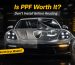 is ppf worth it car paint protection film guide india